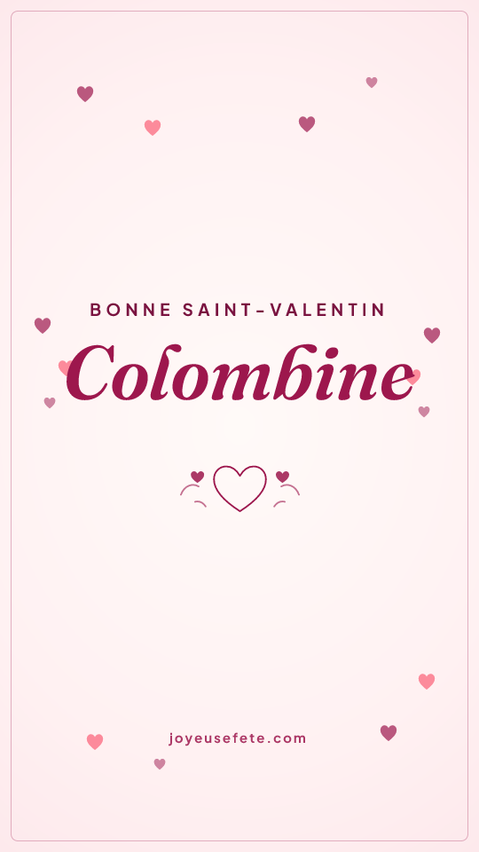 Image « Bonne Saint-Valentin Colombine » au format story
