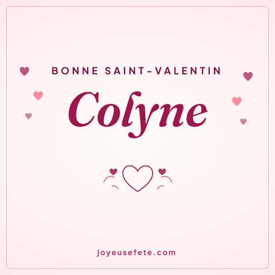 Image carrée « Bonne Saint-Valentin Colyne » pour WhatsApp