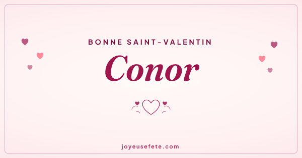 Image « Bonne Saint-Valentin Conor » au format large