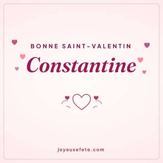 Image carrée « Bonne Saint-Valentin Constantine » pour WhatsApp