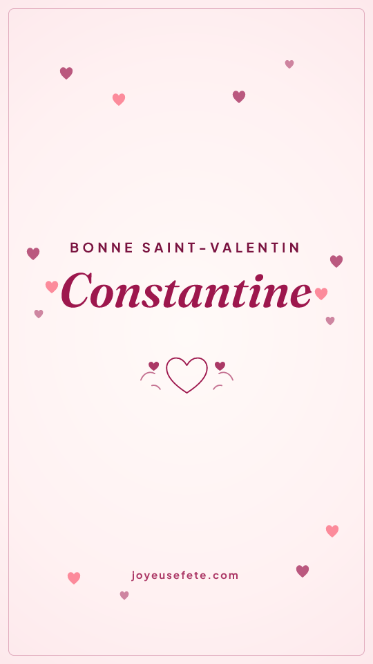 Image « Bonne Saint-Valentin Constantine » au format story
