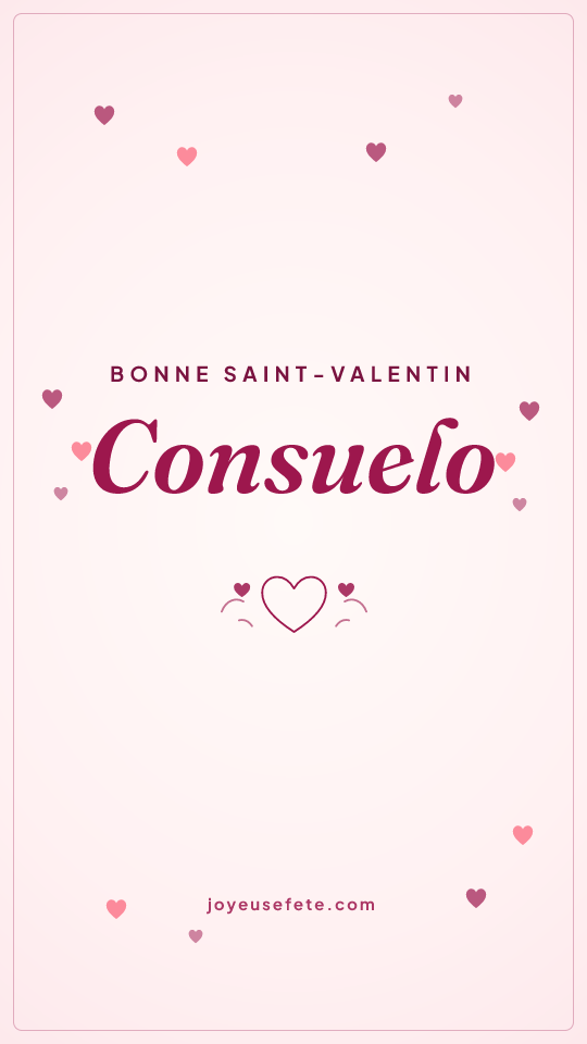 Image « Bonne Saint-Valentin Consuelo » au format story