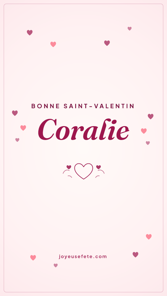 Image « Bonne Saint-Valentin Coralie » au format story