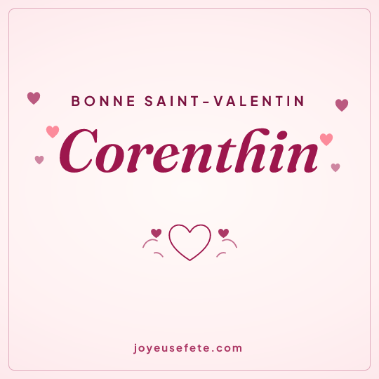 Image carrée « Bonne Saint-Valentin Corenthin » pour WhatsApp