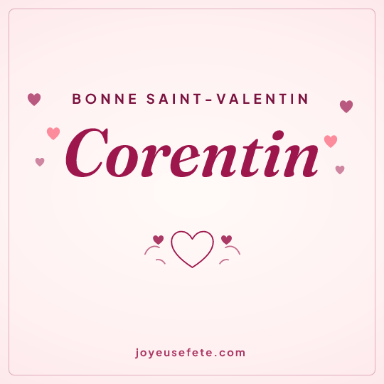 Image carrée « Bonne Saint-Valentin Corentin » pour WhatsApp