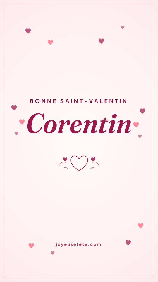 Image « Bonne Saint-Valentin Corentin » au format story