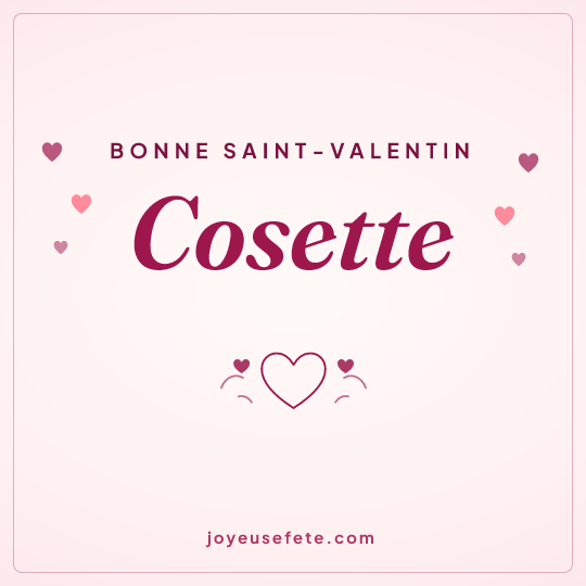 Image carrée « Bonne Saint-Valentin Cosette » pour WhatsApp