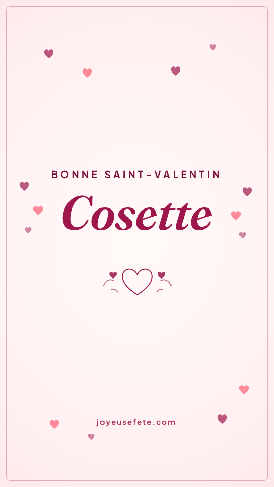 Image « Bonne Saint-Valentin Cosette » au format story