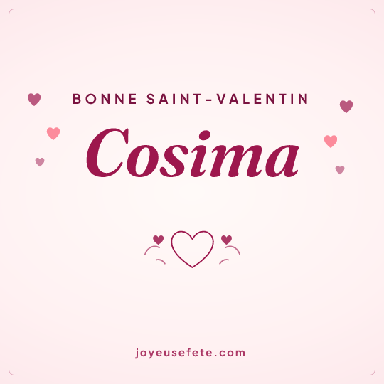 Image carrée « Bonne Saint-Valentin Cosima » pour WhatsApp