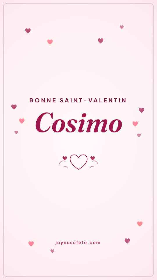 Image « Bonne Saint-Valentin Cosimo » au format story