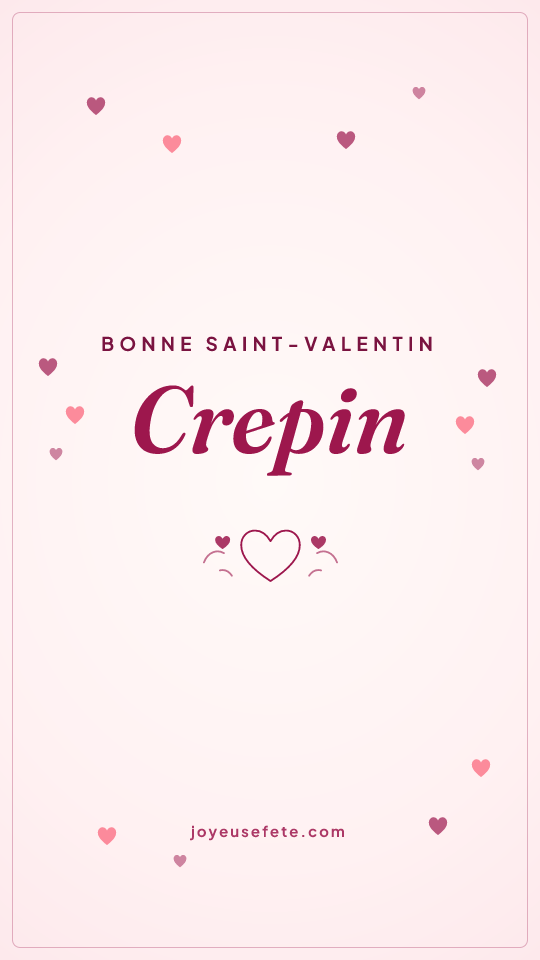 Image « Bonne Saint-Valentin Crepin » au format story
