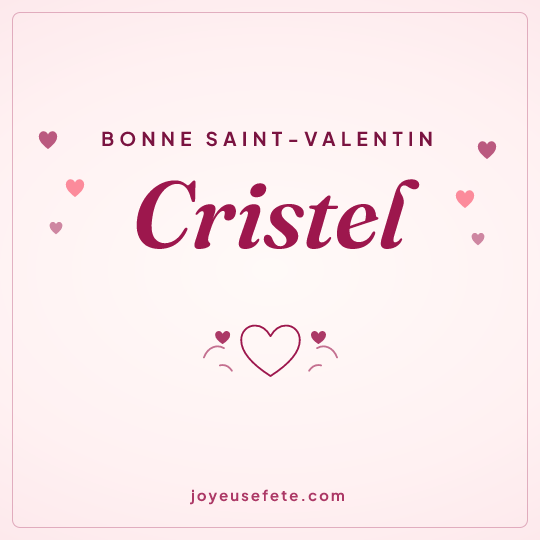 Image carrée « Bonne Saint-Valentin Cristel » pour WhatsApp