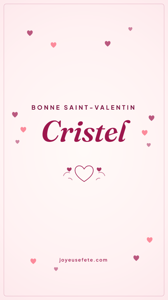 Image « Bonne Saint-Valentin Cristel » au format story