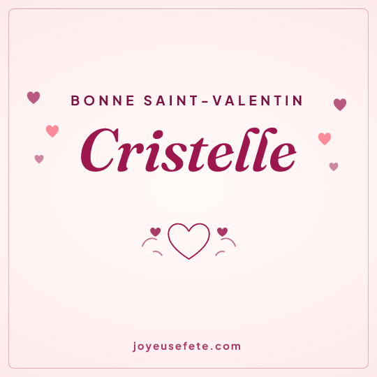 Image carrée « Bonne Saint-Valentin Cristelle » pour WhatsApp
