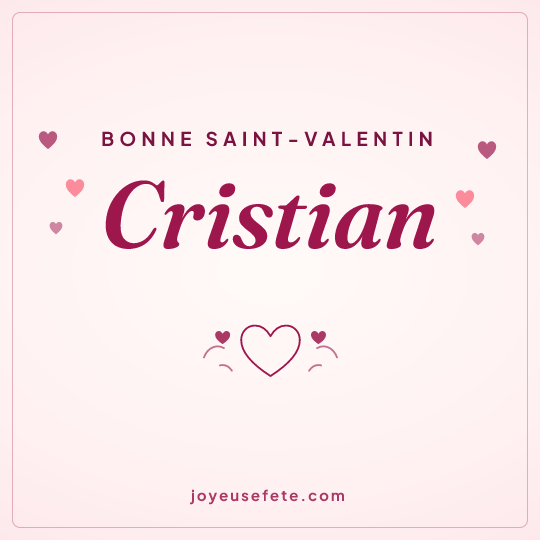 Image carrée « Bonne Saint-Valentin Cristian » pour WhatsApp