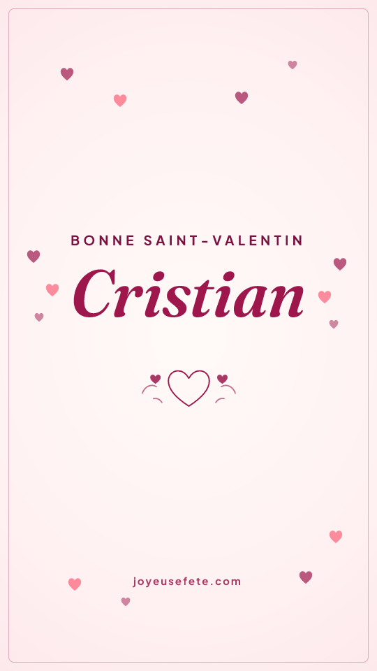 Image « Bonne Saint-Valentin Cristian » au format story