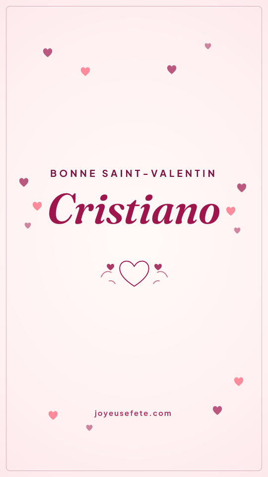 Image « Bonne Saint-Valentin Cristiano » au format story