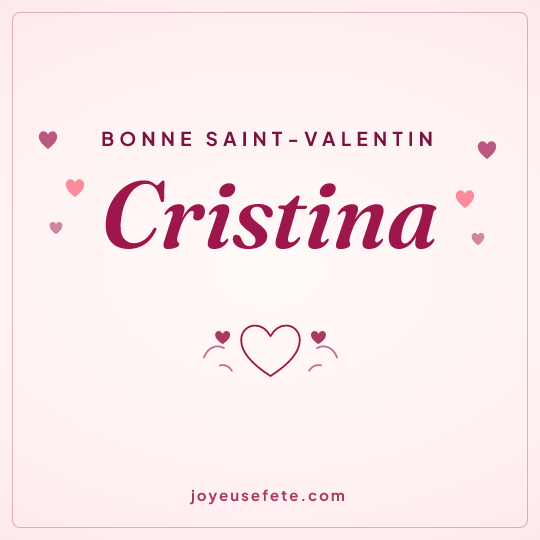 Image carrée « Bonne Saint-Valentin Cristina » pour WhatsApp