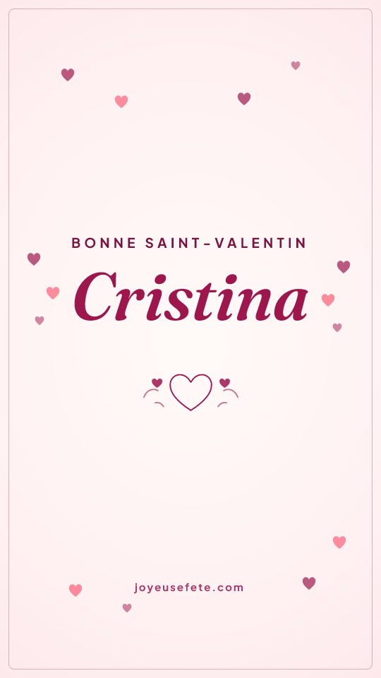 Image « Bonne Saint-Valentin Cristina » au format story