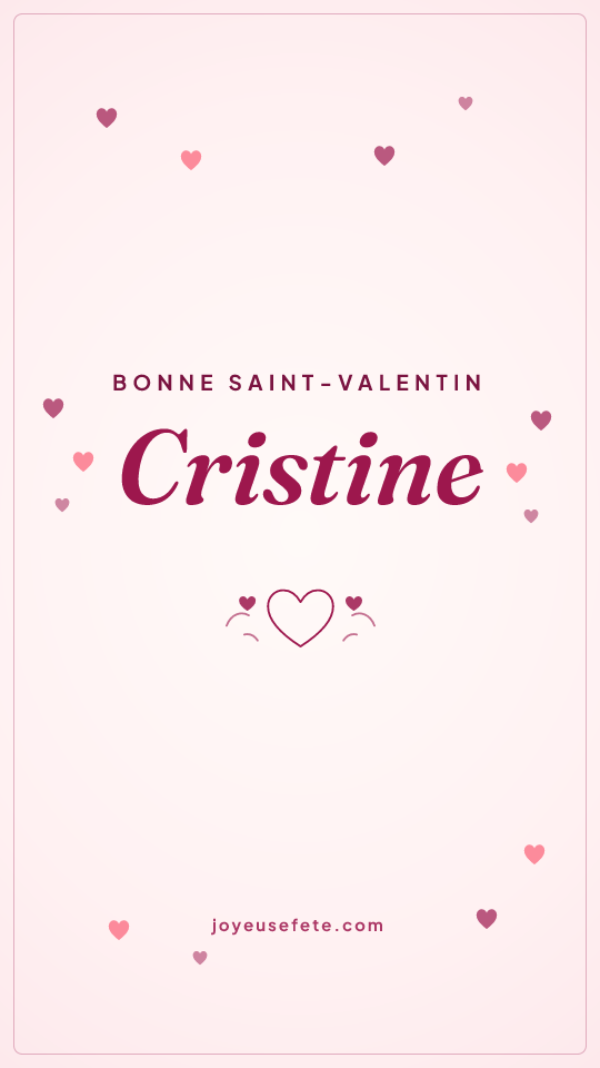 Image « Bonne Saint-Valentin Cristine » au format story