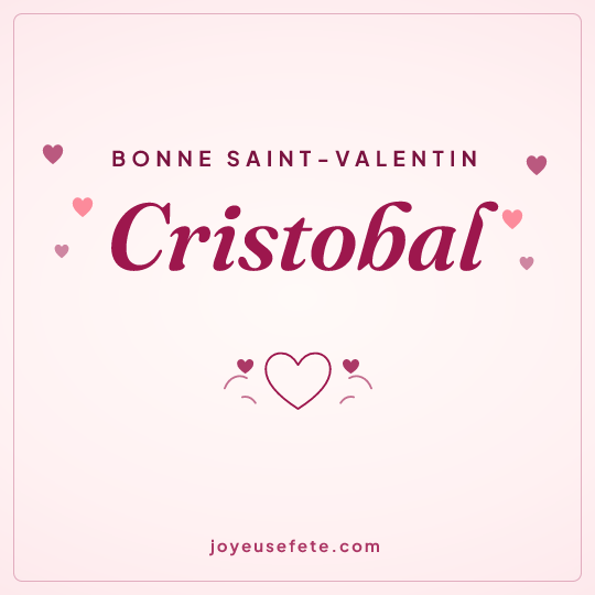 Image carrée « Bonne Saint-Valentin Cristobal » pour WhatsApp