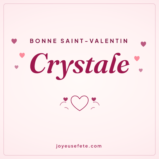 Image carrée « Bonne Saint-Valentin Crystale » pour WhatsApp