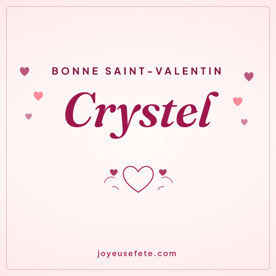Image carrée « Bonne Saint-Valentin Crystel » pour WhatsApp