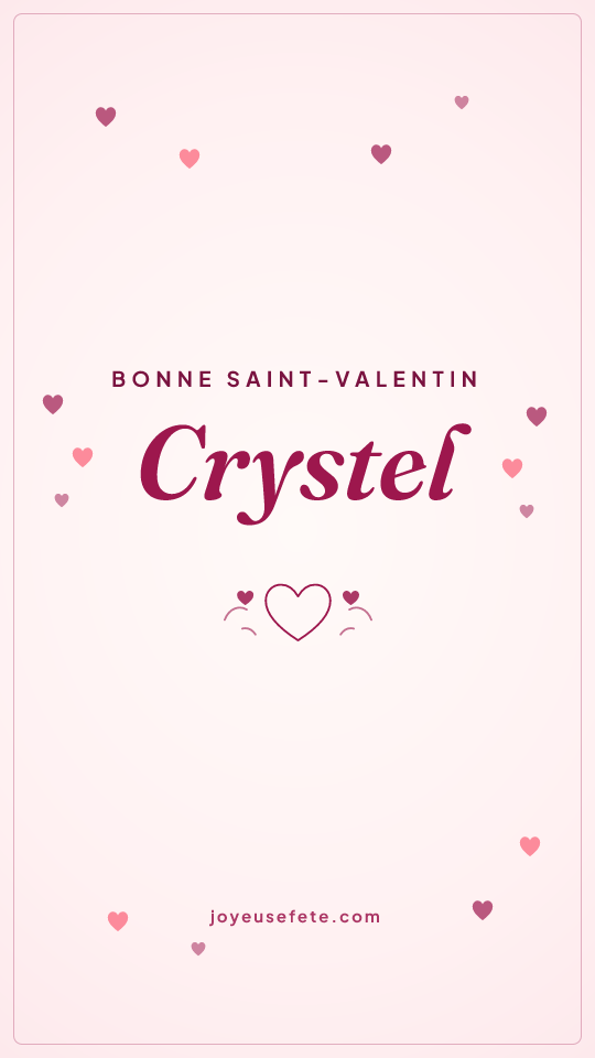 Image « Bonne Saint-Valentin Crystel » au format story