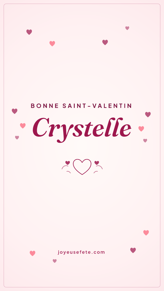 Image « Bonne Saint-Valentin Crystelle » au format story