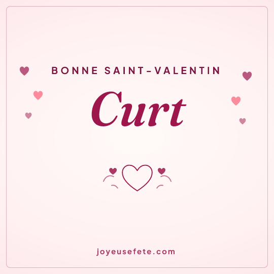 Image carrée « Bonne Saint-Valentin Curt » pour WhatsApp