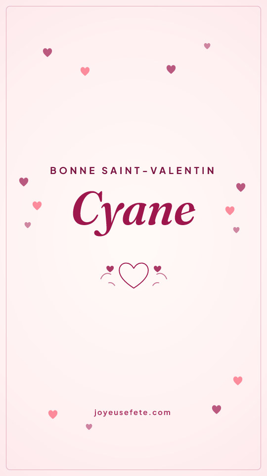 Image « Bonne Saint-Valentin Cyane » au format story