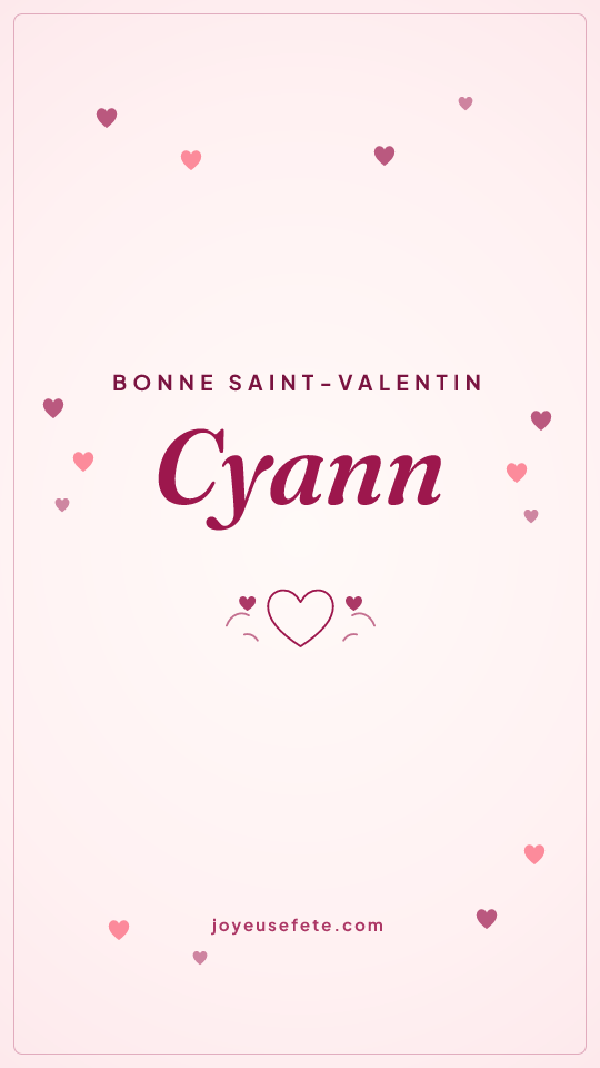 Image « Bonne Saint-Valentin Cyann » au format story