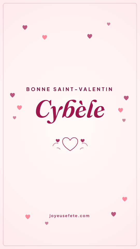 Image « Bonne Saint-Valentin Cybèle » au format story
