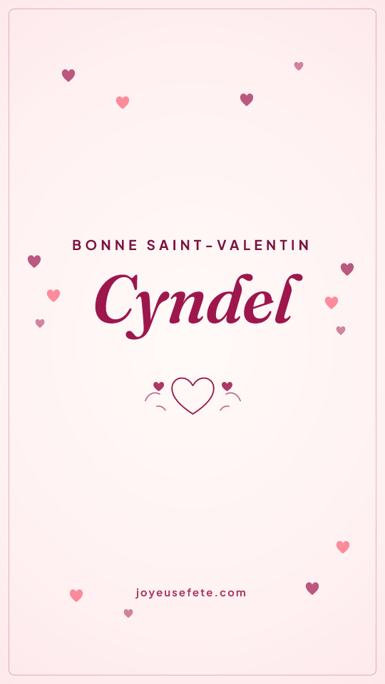 Image « Bonne Saint-Valentin Cyndel » au format story