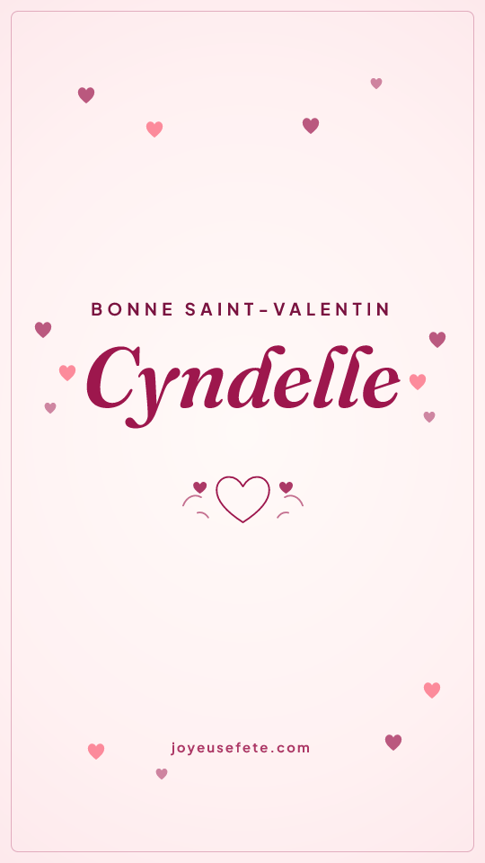 Image « Bonne Saint-Valentin Cyndelle » au format story