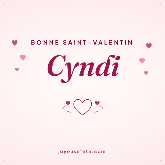 Image carrée « Bonne Saint-Valentin Cyndi » pour WhatsApp