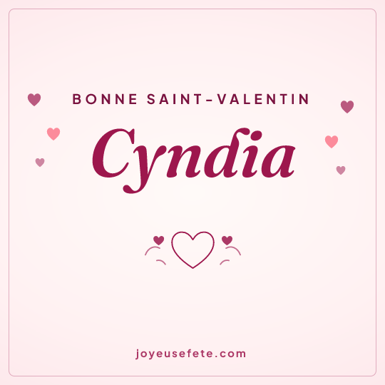 Image carrée « Bonne Saint-Valentin Cyndia » pour WhatsApp
