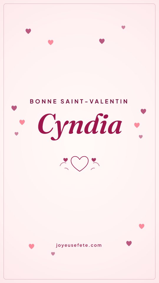 Image « Bonne Saint-Valentin Cyndia » au format story