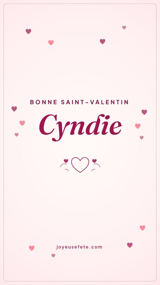 Image « Bonne Saint-Valentin Cyndie » au format story