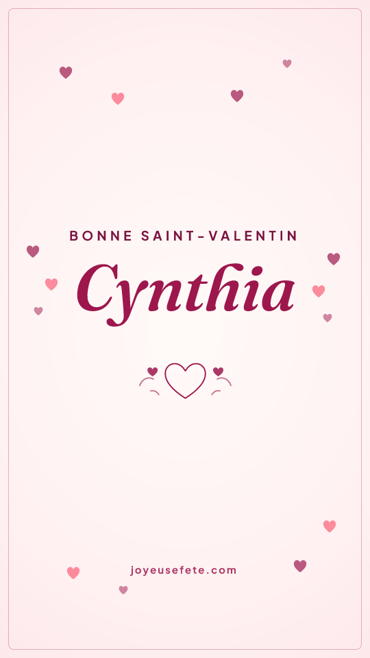 Image « Bonne Saint-Valentin Cynthia » au format story