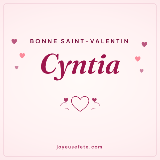 Image carrée « Bonne Saint-Valentin Cyntia » pour WhatsApp
