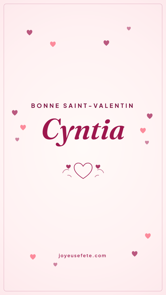 Image « Bonne Saint-Valentin Cyntia » au format story
