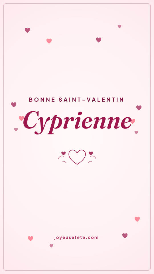 Image « Bonne Saint-Valentin Cyprienne » au format story