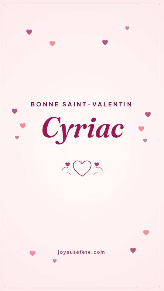 Image « Bonne Saint-Valentin Cyriac » au format story