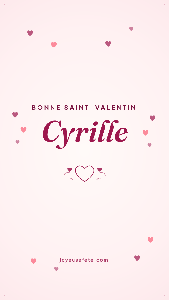Image « Bonne Saint-Valentin Cyrille » au format story