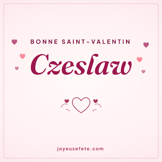 Image carrée « Bonne Saint-Valentin Czeslaw » pour WhatsApp