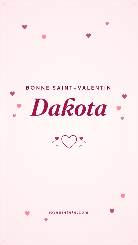 Image « Bonne Saint-Valentin Dakota » au format story