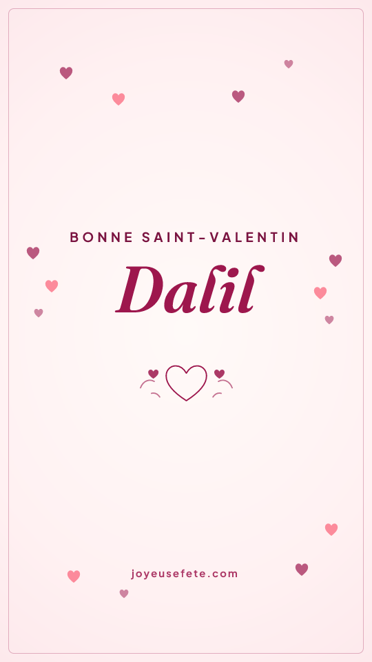 Image « Bonne Saint-Valentin Dalil » au format story