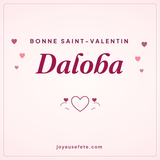 Image carrée « Bonne Saint-Valentin Daloba » pour WhatsApp