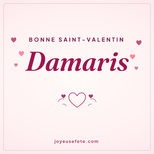 Image carrée « Bonne Saint-Valentin Damaris » pour WhatsApp